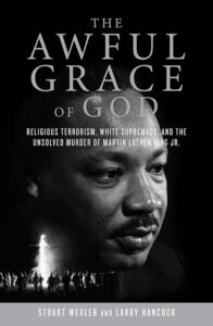 Book cover titled "The Awful Grace of God" focusing on themes of terrorism, supremacy, and the murder of Martin Luther King Jr.