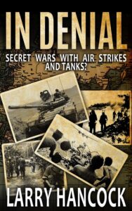 A book cover titled 'In Denial' by Larry Hancock, featuring historical wartime images and a camouflage background.