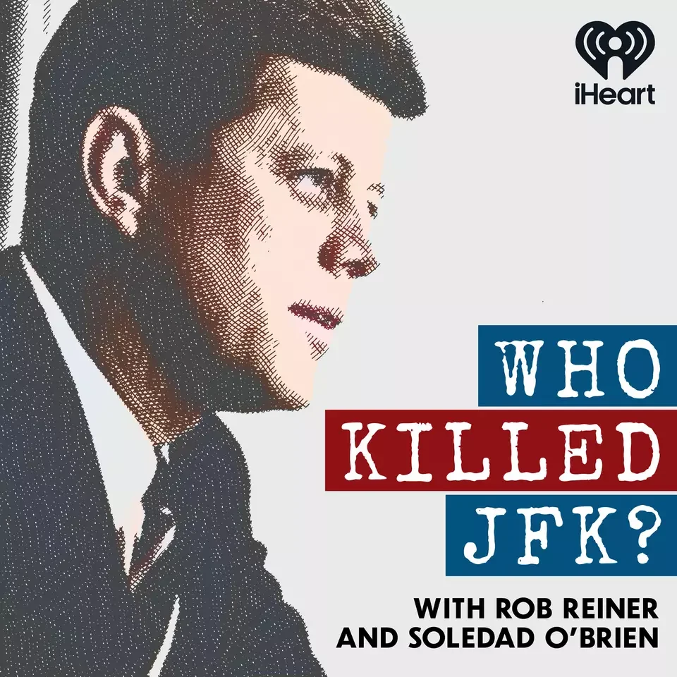 A stylized portrait of John F. Kennedy with text overlay about a podcast discussing his assassination, featuring Rob Reiner and Soledad O'Brien.